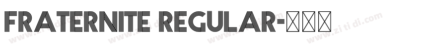 Fraternite Regular字体转换 Fraternite Regular字体转换